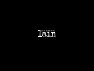 Lain / Movies